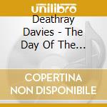 Deathray Davies - The Day Of The Ray