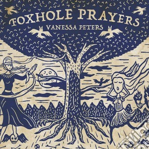 Vanessa Peters - Foxhole Prayers cd musicale di Vanessa Peters