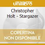 Christopher Holt - Stargazer cd