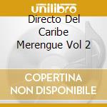 Directo Del Caribe Merengue Vol 2 cd