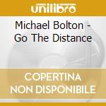 Michael Bolton - Go The Distance cd