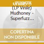 (LP Vinile) Mudhoney - Superfuzz  Migmuff - Silver Edition vinile