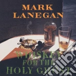 (LP Vinile) Mark Lanegan - Whiskey For The Holy Ghost (2 Lp) vinile