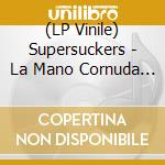 (LP Vinile) Supersuckers - La Mano Cornuda (Gold Vinyl) vinile