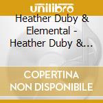 Heather Duby & Elemental - Heather Duby & Elemental cd