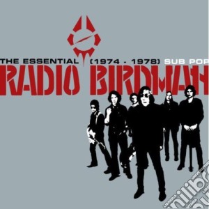 Radio Birdman - Essential Radio Birdman 1974-1978 cd musicale di RADIO BIRDMAN