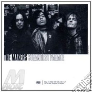 Makers (The) - Strangest Parade cd musicale di The Makers