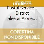 Postal Service - District Sleeps Alone Tonight (Cd Single) cd musicale di Postal Service