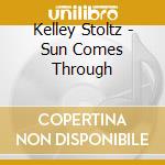 Kelley Stoltz - Sun Comes Through cd musicale di Kelley Stoltz