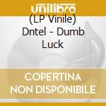 (LP Vinile) Dntel - Dumb Luck vinile