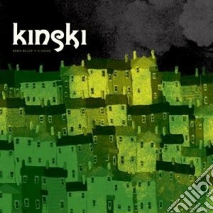 Kinski - Down Below It's Chaos cd musicale di KINSKI