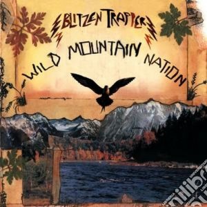 Blitzen Trapper - Wild Mountain Nation cd musicale di Trapper Blitzen