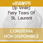 (lp Vinile) Fiery Tears Of St. Laurent lp vinile di KING KHAN & PAT METE
