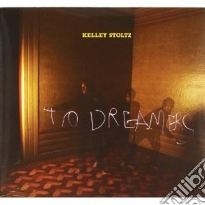 Kelley Stoltz - To Dreamers cd musicale di Kelley Stoltz