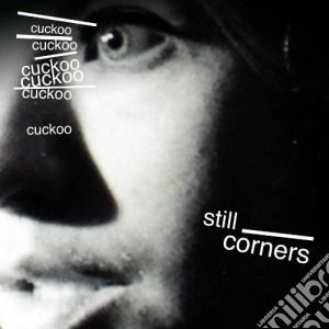 (LP Vinile) Still Corners - Cuckoo lp vinile di Corners Still