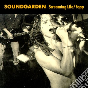 Soundgarden - Screaming Life / Fopp cd musicale di Soundgarden