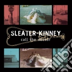 Sleater-kinney - Call The Doctor cd
