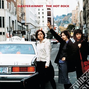 Sleater-kinney - The Hot Rock cd musicale di Sleater-kinney
