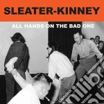 Sleater-kinney - All Hands On The Bad One cd