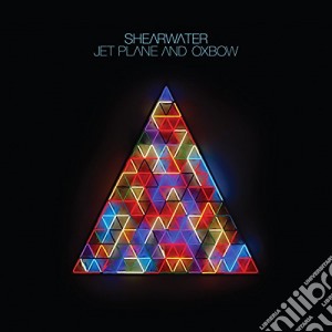 (LP Vinile) Shearwater - Jet Plane And Oxbow lp vinile di Shearwater