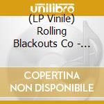 (LP Vinile) Rolling Blackouts Co - Hope Downs lp vinile di Rolling Blackouts Co