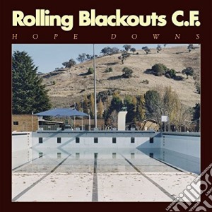 Rolling Blackouts Coastal Fever - Hope Downs cd musicale di Rolling Blackouts Co
