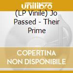 (LP Vinile) Jo Passed - Their Prime vinile