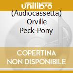 (Audiocassetta) Orville Peck-Pony cd