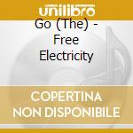 Go (The) - Free Electricity cd