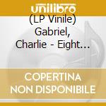 (LP Vinile) Gabriel, Charlie - Eight Nine vinile