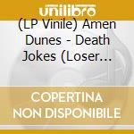 (LP Vinile) Amen Dunes - Death Jokes (Loser Edition-2Lp/Clear Vinyl) vinile