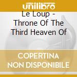 Le Loup - Throne Of The Third Heaven Of cd