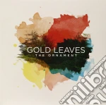 (LP Vinile) Gold Leaves - The Ornament vinile