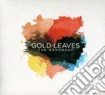 Gold Leaves - The Ornament cd