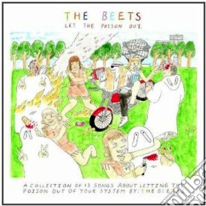 Beets (The) - Let The Poison Out cd musicale di The Beets