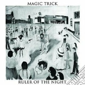 Magic Trick - Ruler Of The Night cd musicale di Trick Magic