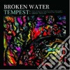 Broken Water - Tempest cd