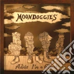 Moondoggies (The) - Adios I'm A Ghost cd