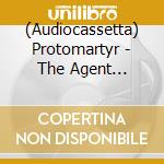 (Audiocassetta) Protomartyr - The Agent Intellect cd