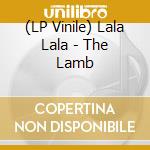 (LP Vinile) Lala Lala - The Lamb vinile