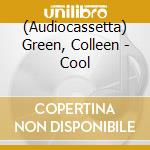 (Audiocassetta) Green, Colleen - Cool cd musicale