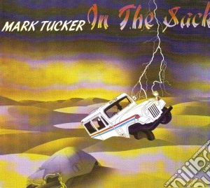 Mark Tucker - In The Sack cd musicale di Mark Tucker