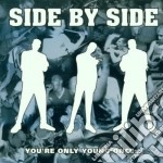 Side By Side - You're Only Young Once...