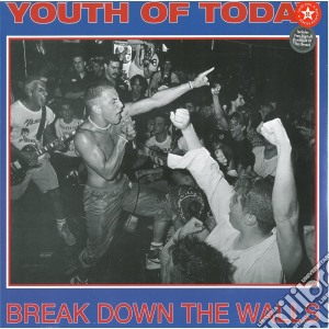 (LP Vinile) Youth Of Today - Break Down The Walls lp vinile di Youth Of Today