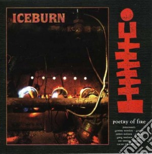 Poetry of fire cd musicale di Iceburn