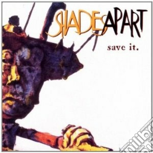 Shades Apart - Save It cd musicale di Apart Shades