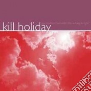 (LP Vinile) Kill Holiday - Somewhere Between The Wrong Is Right (Purple Vinyl) lp vinile di Kill Holiday