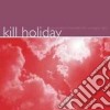 (LP Vinile) Kill Holiday - Somewhere Between The Wrong Is Right (Purple Vinyl) cd