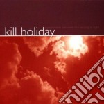 Kill Holiday - Somewhere Between