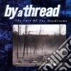 By A Thread - The Last Of The Daydreams cd